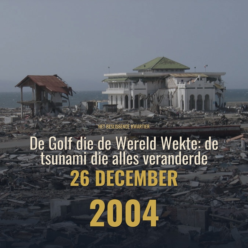 Cover De Golf die de Wereld Wekte: de tsunami die alles veranderde