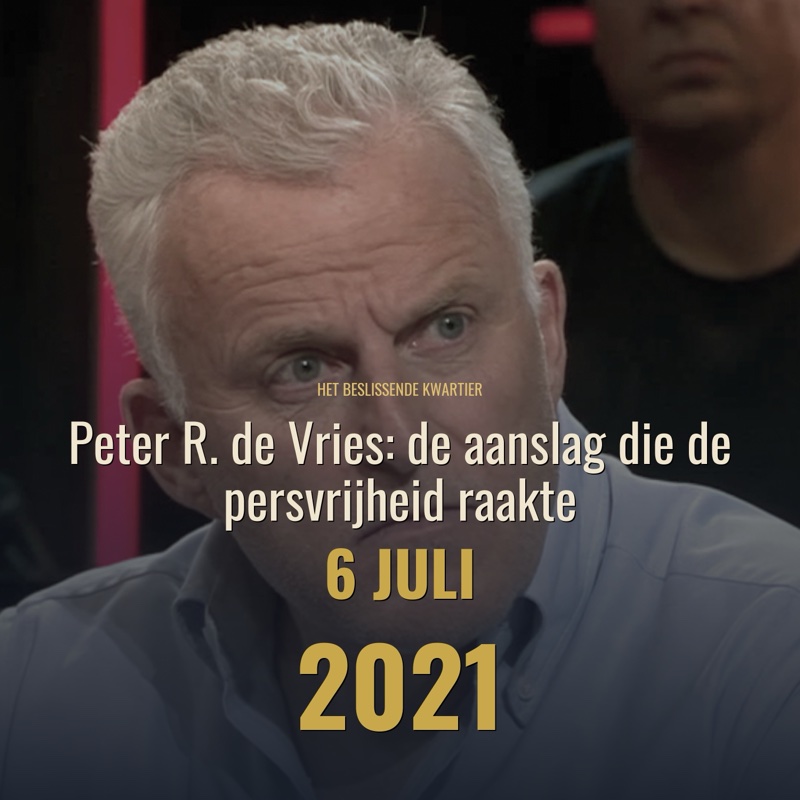 Cover Peter R. de Vries: de aanslag die de persvrijheid raakte